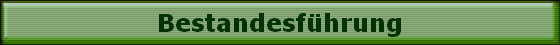 Bestandesf�hrung